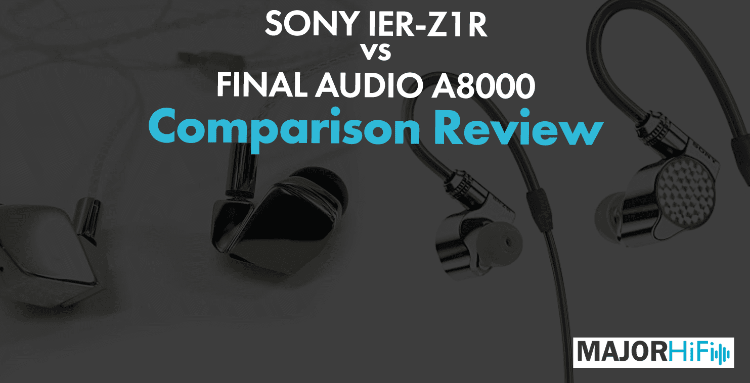 Сравнение Sony IER Z1R и Final Audio A8000